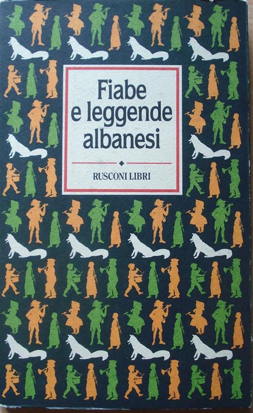 Fiabe E Leggende Albanesi M. Kuteli Rusconi Libri 1993