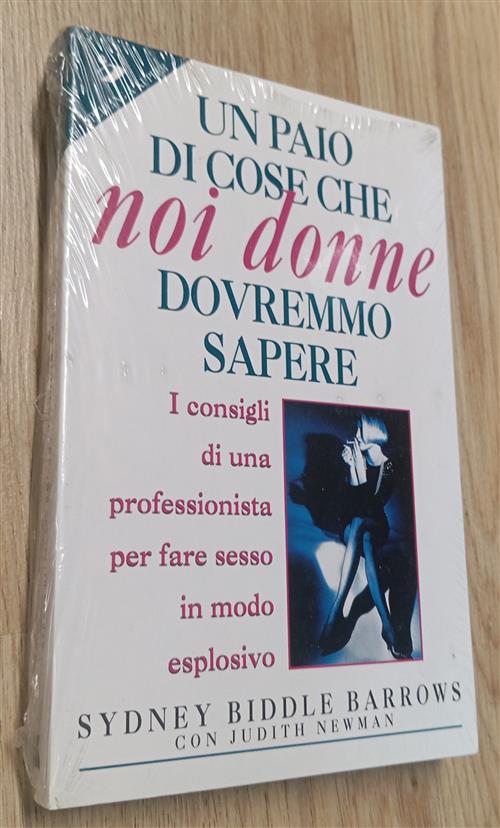 Un Paio Di Cose Che Noi Donne Dovremmo Sapere. I Consigli Di Una Professionist