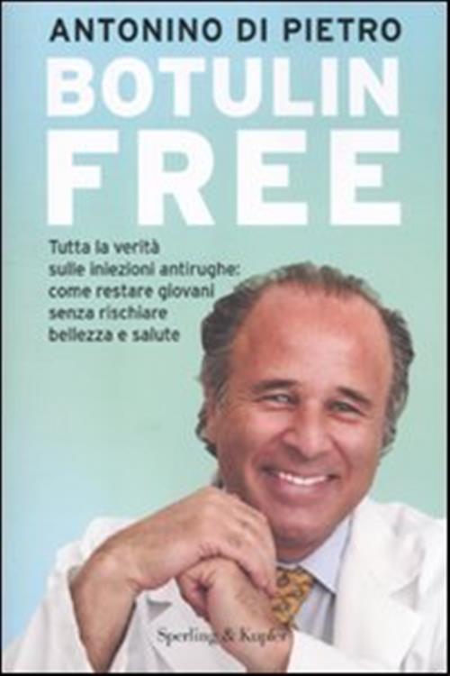 Botulin Free Tutta La Verità Sulle Iniezioni Antirughe Come Restare Giovani Se