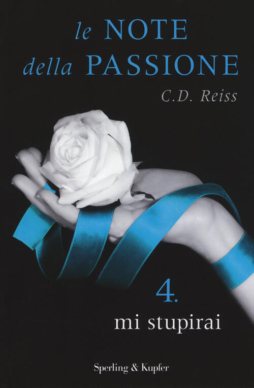 Mi Stupirai. Le Note Della Passione. Vol. 4