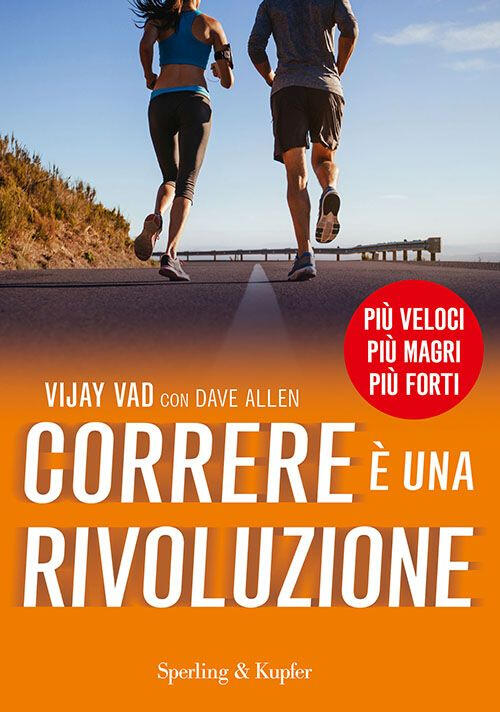 Correre E Una Rivoluzione Vijay Vad Sperling & Kupfer 2016