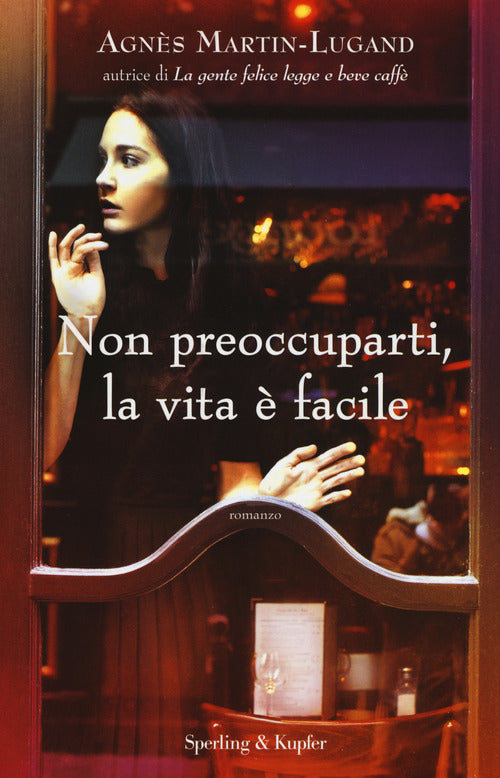 Non Preoccuparti, La Vita E Facile