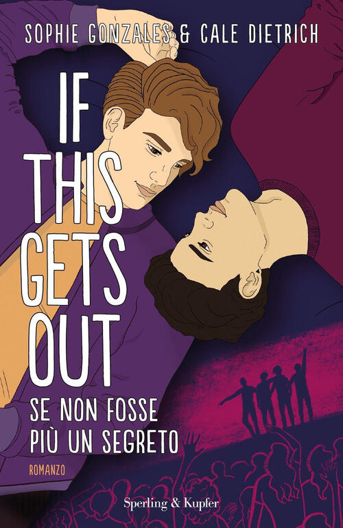 If This Gets Out. Se Non Fosse Piu Un Segreto Sophie Gonzales Sperling & Kupfe