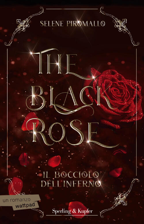 Il Bocciolo Dell'inferno. The Black Rose. Vol. 1