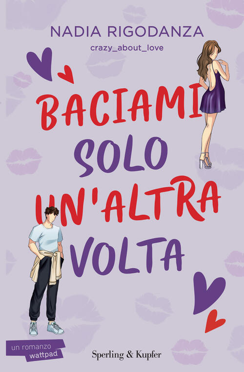 Baciami Solo Un'altra Volta Nadia Rigodanza Sperling & Kupfer 2024