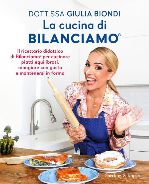 La Cucina Di Bilanciamo®. Il Ricettario Didattico Di Bilanciamo® Per Cucinare