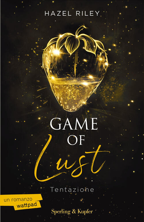 Game Of Lust. Tentazione Hazel Riley Sperling & Kupfer 2025