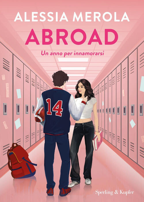 Abroad. Un Anno Per Innamorarsi Alessia Merola Sperling & Kupfer 2025