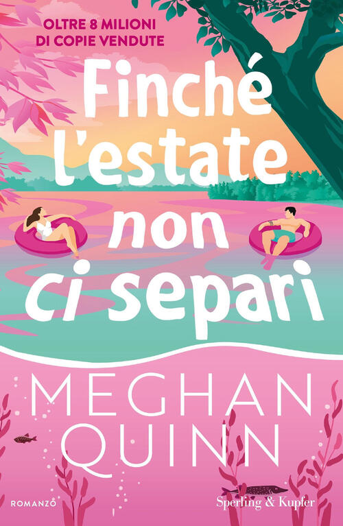 Finche L'estate Non Ci Separi Meghan Quinn Sperling & Kupfer 2025