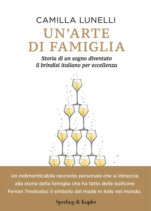 Un'arte Di Famiglia. Storia Di Un Sogno Diventato Il Brindisi Italiano Per Ecc