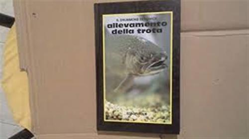 L'allevamento Della Trota Stephen Drummond Sedgwick Edagricole 1995