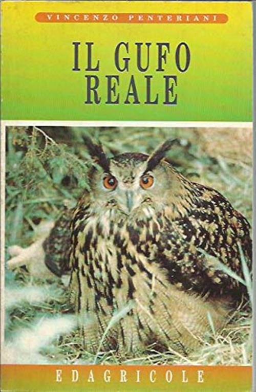 Il Gufo Reale Vincenzo Penteriani Edagricole 1996