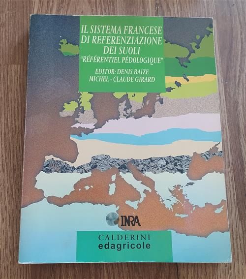 Il Sistema Francese Di Referenziazione Dei Suoli Referentiel Pedologique