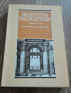 Architettura Dell'eclettismo. Il Rapporto Con Le Arti