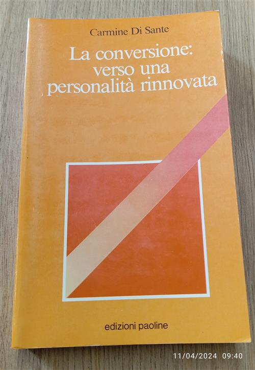 La Conversione: Verso Una Personalita Rinnovata