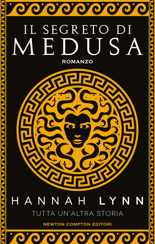 Il Segreto Di Medusa Hannah Lynn Newton Compton Editori 2021