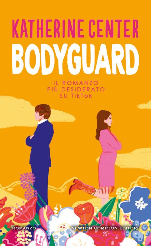 Bodyguard Katherine Center Newton Compton Editori 2025