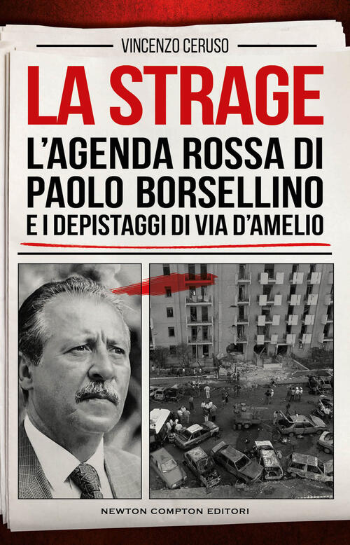 La Strage. L'agenda Rossa Di Paolo Borsellino E I Depistaggi Di Via D'amelio V