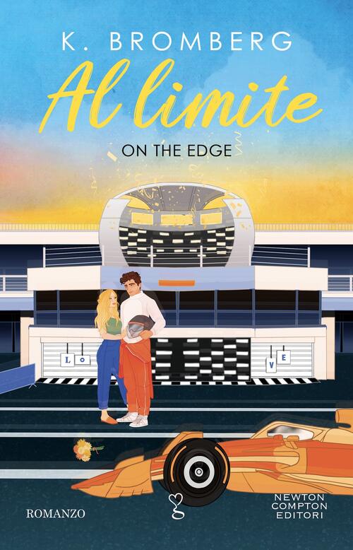 Al Limite. On The Edge K. Bromberg Newton Compton Editori 2025
