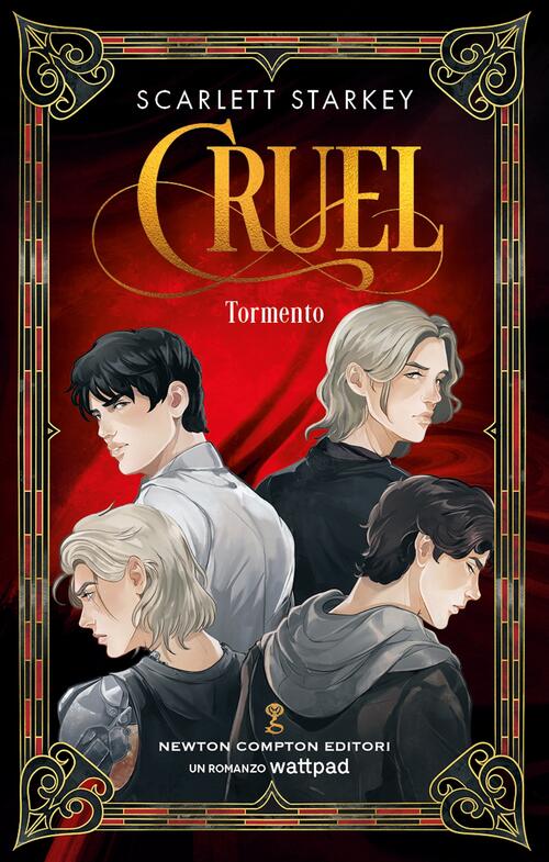 Cruel. Tormento Scarlett Starkey Newton Compton Editori 2024