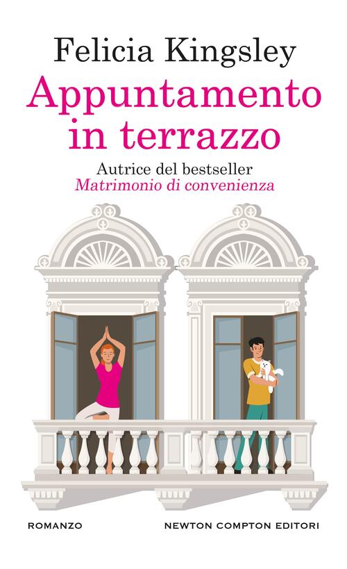 Appuntamento In Terrazzo Felicia Kingsley Newton Compton Editori 2025