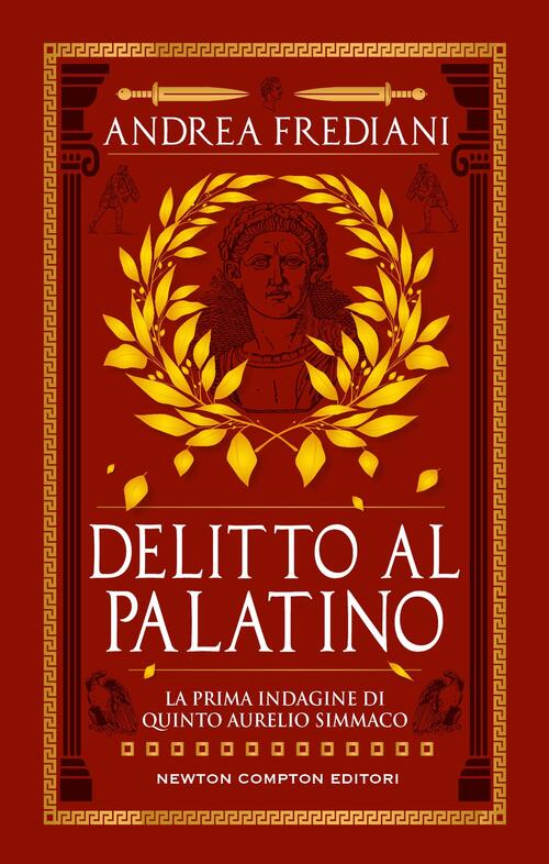Delitto Al Palatino Andrea Frediani Newton Compton Editori 2024