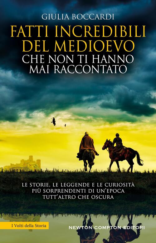 Fatti Incredibili Del Medioevo Che Non Ti Hanno Mai Raccontato Giulia Boccardi