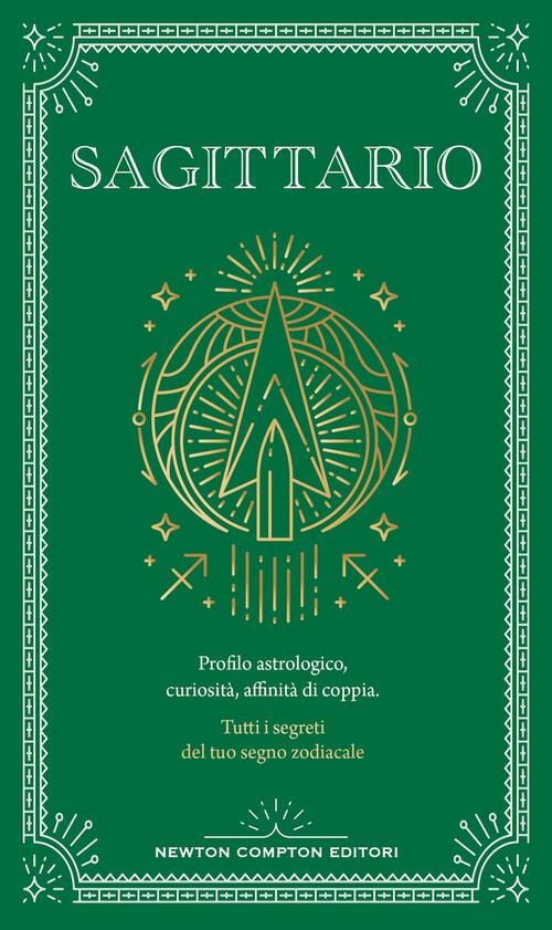 Guida Astrologica Al Segno Del Sagittario Astrid Carvel Newton Compton Editori