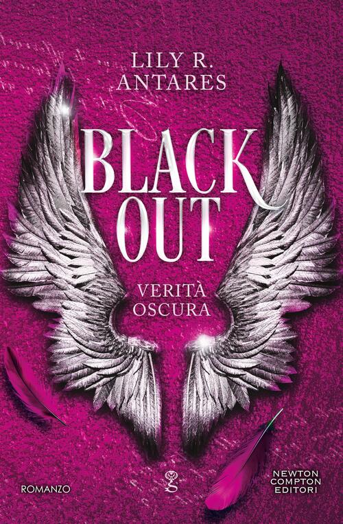 Blackout. Verita Oscura Lily R. Antares Newton Compton Editori 2026