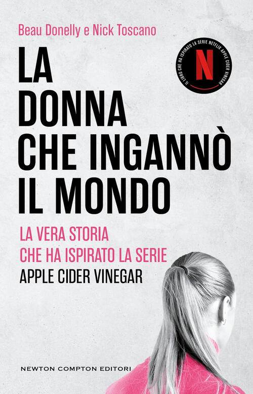La Donna Che Inganno Il Mondo Beau Donelly Newton Compton Editori 2025