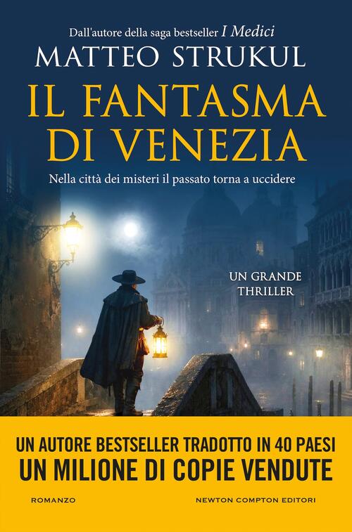 Il Fantasma Di Venezia Matteo Strukul Newton Compton Editori 2026