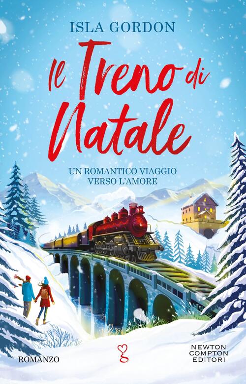 Il Treno Di Natale Isla Gordon Newton Compton Editori 2025