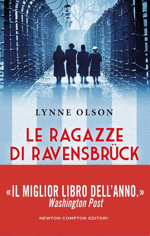 Le Ragazze Di Ravensbruck Lynne Olson Newton Compton Editori 2026