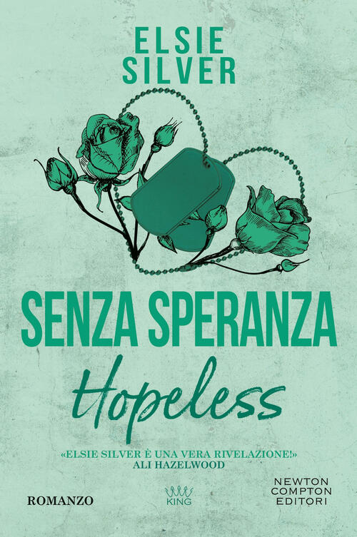 Senza Speranza. Hopeless Elsie Silver Newton Compton Editori 2025