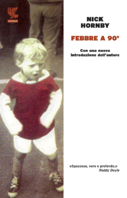 Febbre A 90° Nick Hornby Guanda 2012