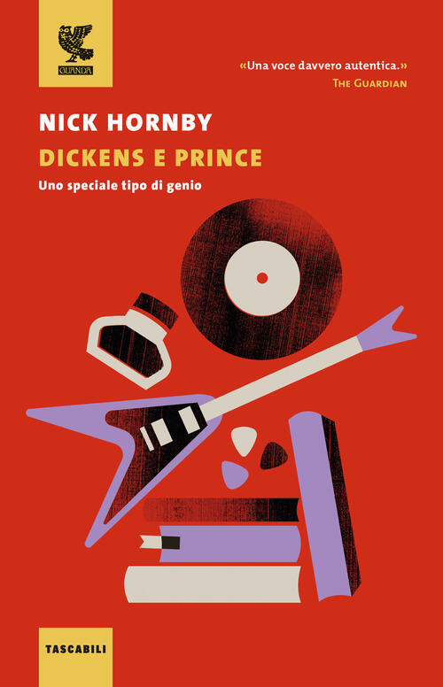 Dickens E Prince. Uno Speciale Tipo Di Genio Nick Hornby Guanda 2024