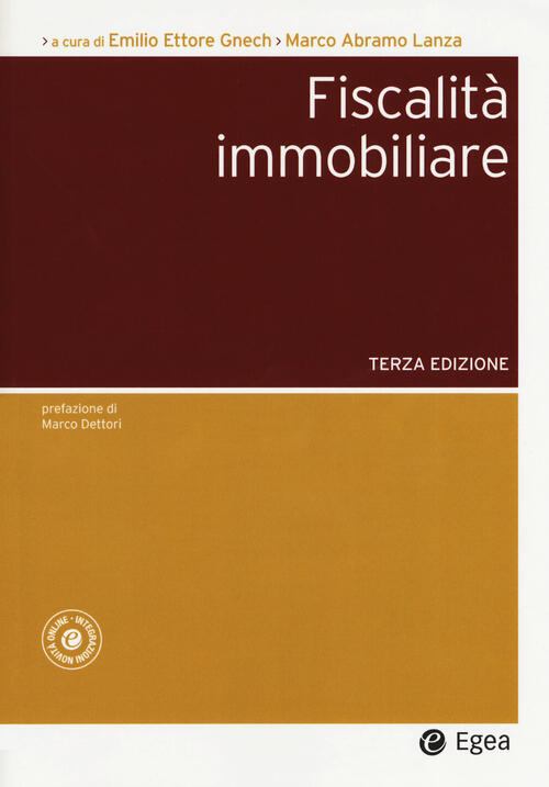 Fiscalita Immobiliare Emilio Ettore Gnech, Marco Abramo Lanza Egea 2019