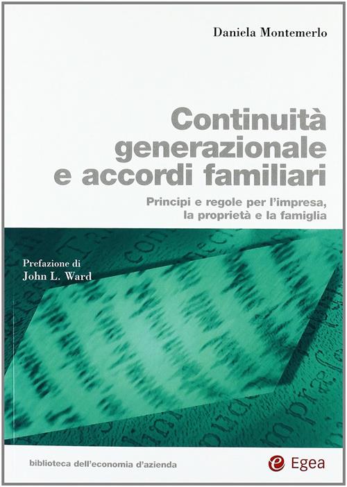 Continuita Generazionale E Accordi Familiari. Principi E Regole Per L'impresa,