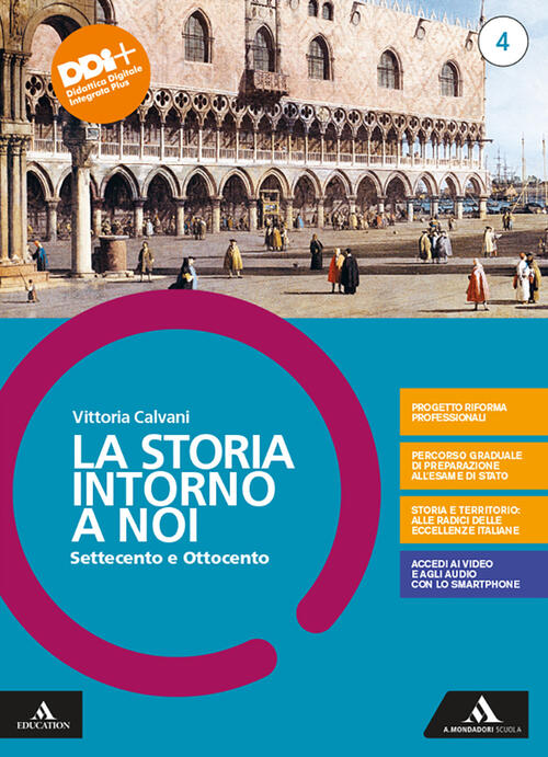 La Storia Intorno A Noi. Per Il Triennio Degli Ist. Professionali Vittoria Cal