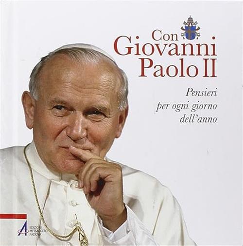 Con Giovanni Paolo Ii. Pensieri Per Ogni Giorno Dell'anno