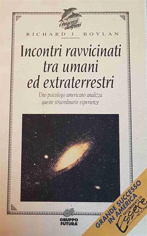 Incontri Ravvicinati Tra Umani Ed Extraterrestri. Uno Psicologo Americano Anal