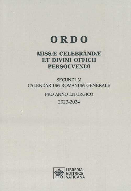 Ordo Missae Celebrandae Et Divini Officii Persolvendi. Secundum Calendarium Ro