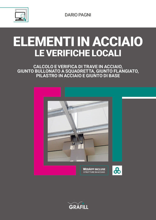 Elementi In Acciaio. Le Verifiche Locali Dario Pagni Grafill 2020