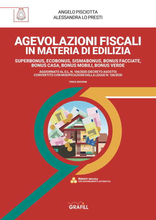 Agevolazioni Fiscali In Materia Edilizia. Superbonus, Ecobonus, Sismabonus, Bo