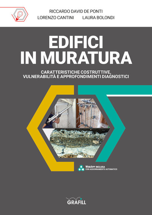 Edifici In Muratura. Caratteristiche Costruttive, Vulnerabilita E Approfondime