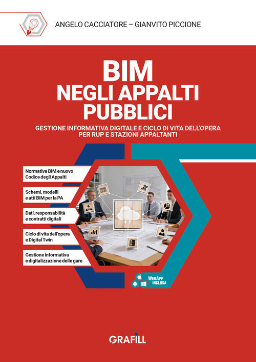 Bim Negli Appalti Pubblici. Gestione Informativa Digitale E Ciclo Di Vita Dell