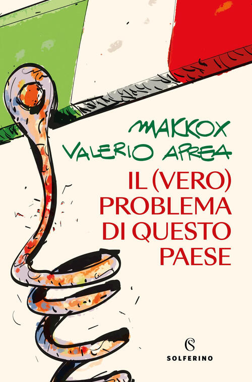Il (Vero) Problema Di Questo Paese Makkox Solferino 2025