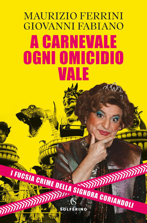 A Carnevale Ogni Omicidio Vale Maurizio Ferrini Solferino 2026