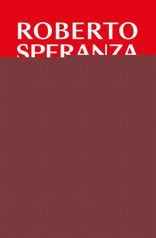 La Nostra Sicurezza Roberto Speranza Solferino 2026