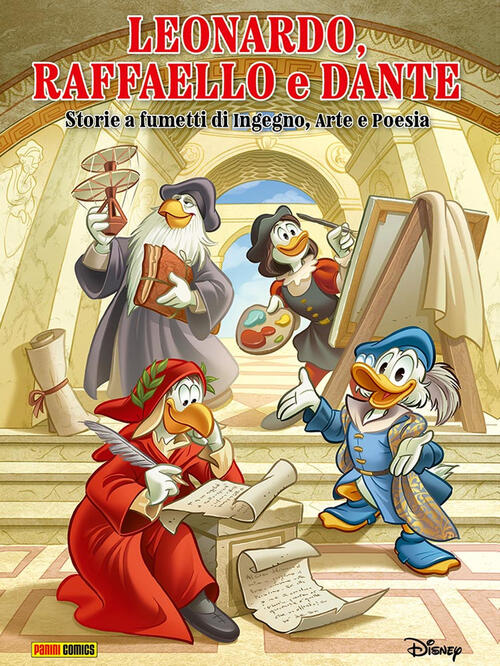 Leonardo, Raffaello, Dante Raccontati Da Topolino Panini Comics 2023